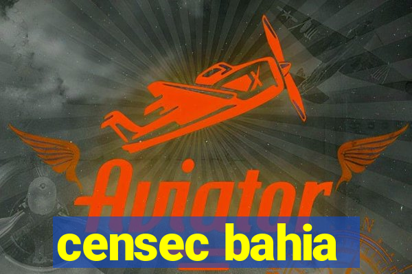 censec bahia